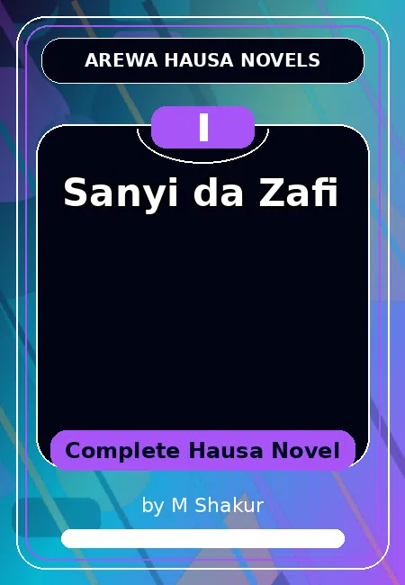 Sanyi da Zafi Complete Hausa Novel by M Shakur