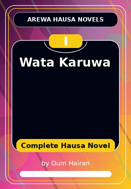 Wata Karuwa Complete Hausa Novel by Oum Hairan