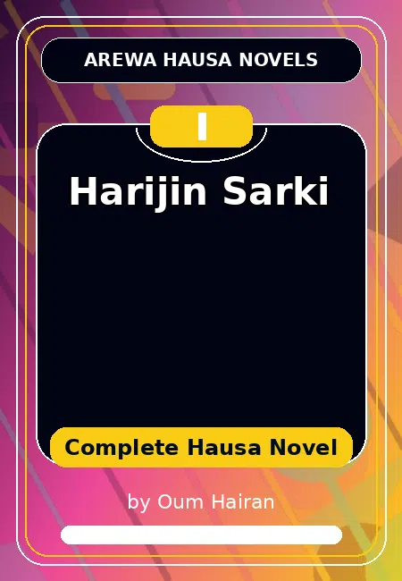 Harijin Sarki Complete Hausa Novel by Oum Hairan