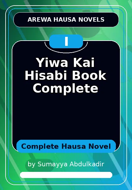 Yiwa Kai Hisabi Book Complete Complete Hausa Novel by Sumayya Abdulkadir