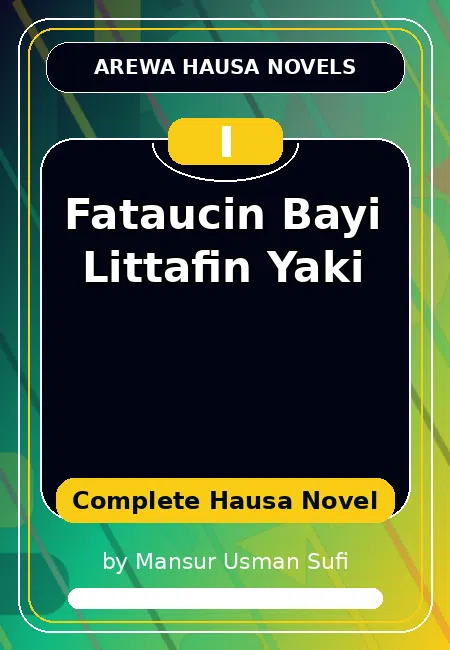 Fataucin Bayi Littafin Yaki Complete Hausa Novel by Mansur Usman Sufi