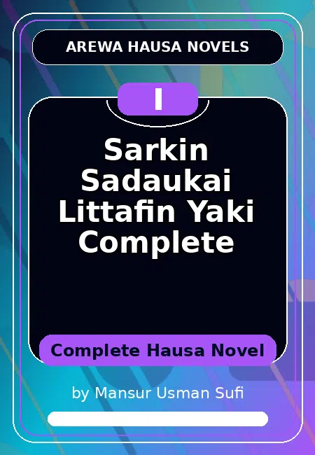 Sarkin Sadaukai Littafin Yaki Complete Complete Hausa Novel by Mansur Usman Sufi