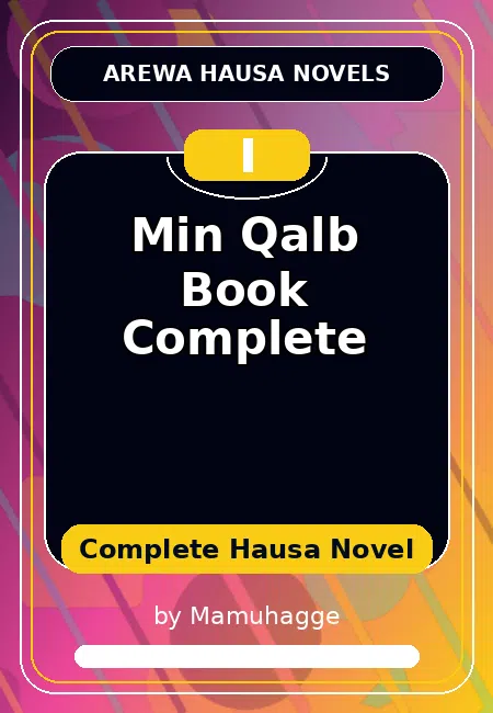 Min Qalb Book Complete Complete Hausa Novel by Mamuhagge