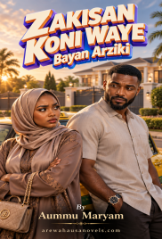 ZAKISAN KONI WAYE Bayan Arziki By Aummu Maryam