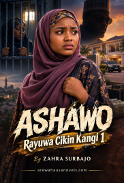 ASHAWO Rayuwa Cikin Ƙangi 1 By ZAHRA SURBAJO
