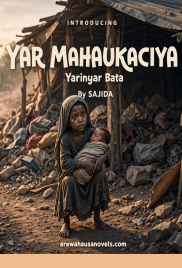 YAR MAHAUKACIYA Yarinyar Bata By SAJIDA
