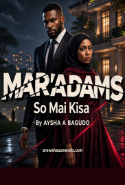 MAR'ADAMS So Mai Kisa By AYSHA A BAGUDO