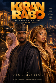KIRAN RABO Makomar Rayuwa BOOK1 BY NANA HALEEMA