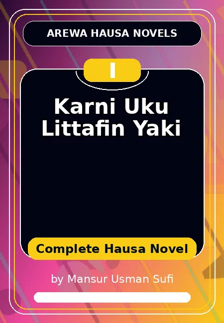 Karni Uku Littafin Yaki Complete Hausa Novel by Mansur Usman Sufi