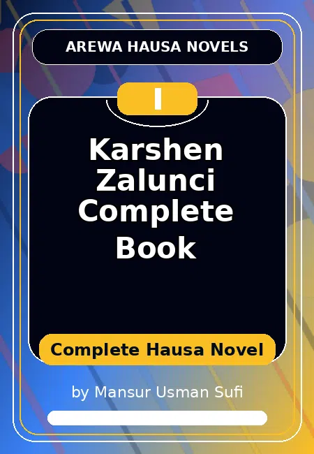 Karshen Zalunci Complete Book Complete Hausa Novel by Mansur Usman Sufi