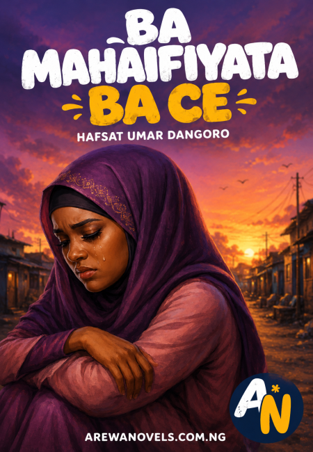 Ba Mahaifiyata Bace 1 by Hafsat Umar Dangoro