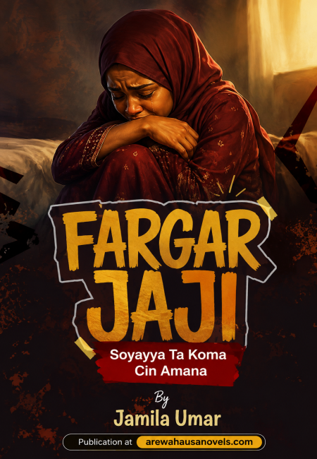 FARGAR JAJI Soyayya Ta Koma Cin Amana by Jamila Umar